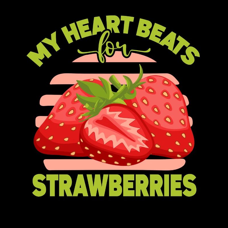 My heart beats for strawberries