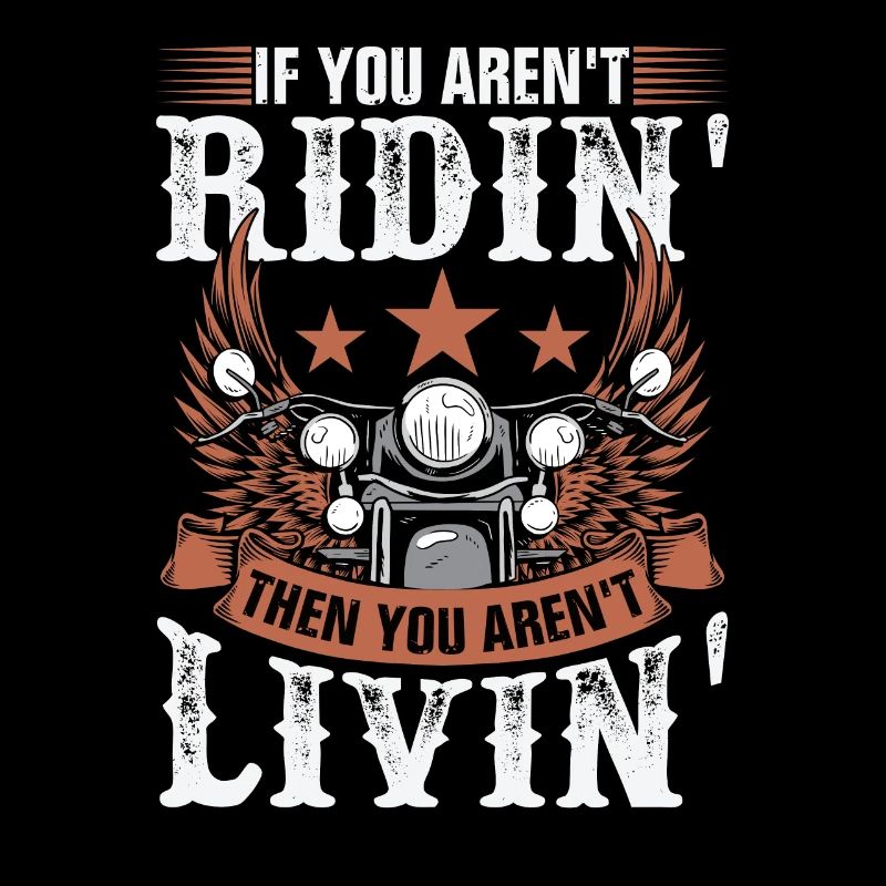 Si vous n’êtes pas ridin' vous n’êtes pas livin'