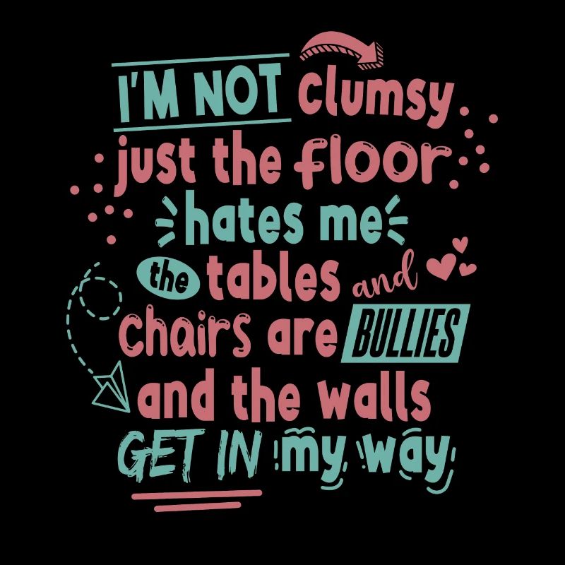 I Am Not Clumsy