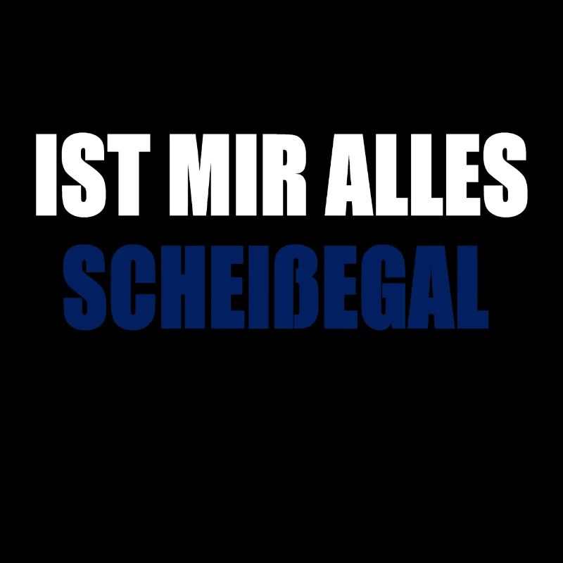 scheißegal