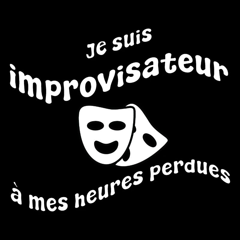 Improvisateur a mes heures perdues tshirt impro