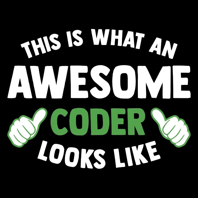 This Is What An Awesome Coder Looks Like Programmi
