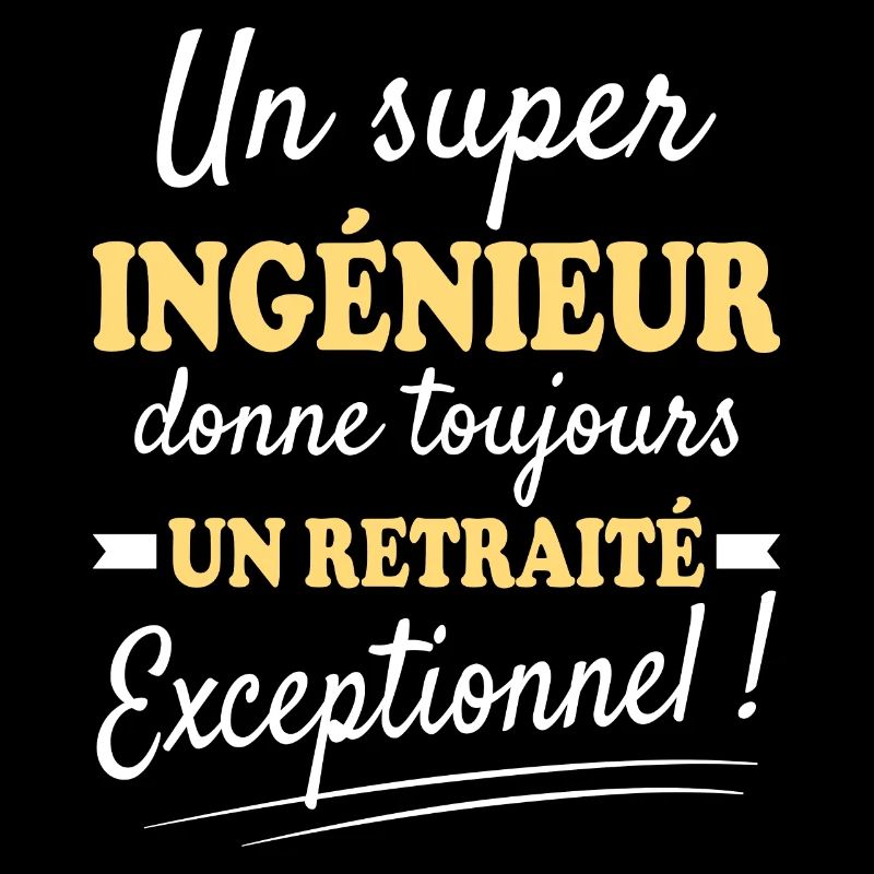 Exceptionnel Ingénieur Retraité