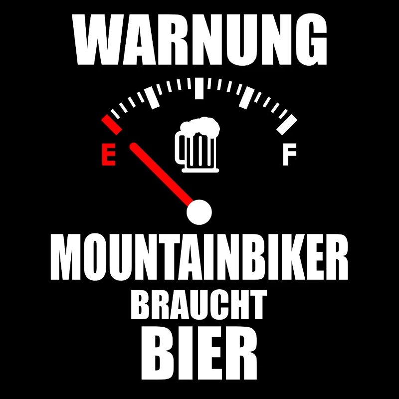 MOUNTAIN BIKER Saying Beer