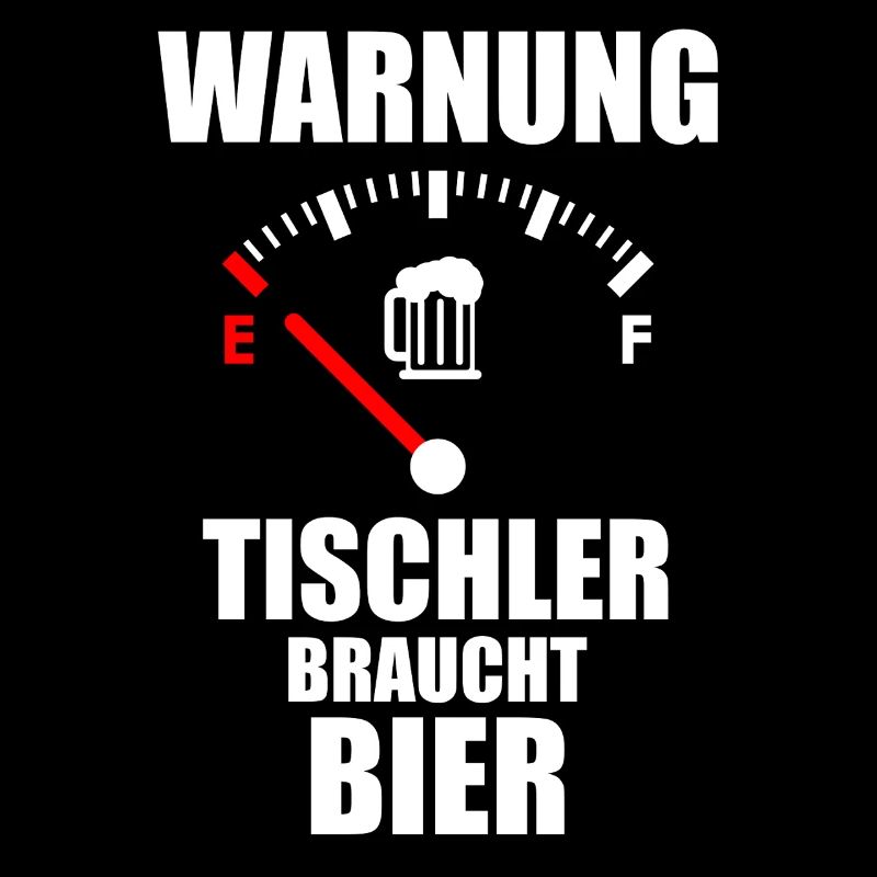 TISCHLER Spruch Bier