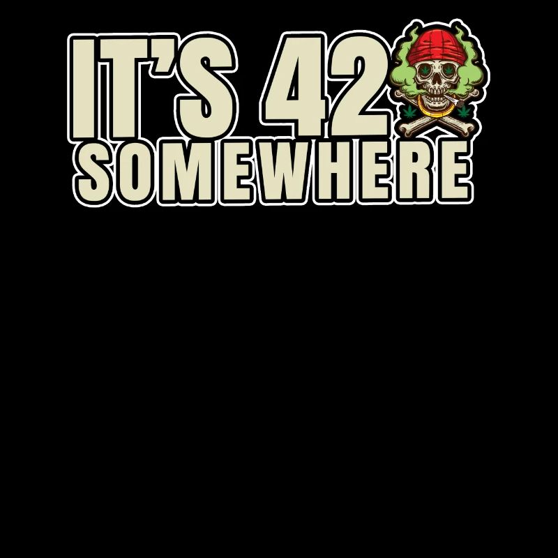 C’est 420 Somewhere Cannabis Weed Smoking THC Ganja