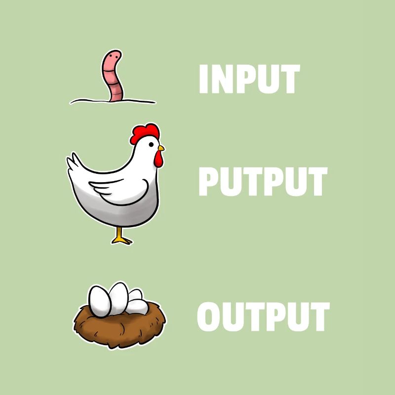 Input Putput Output Hühner Informatik