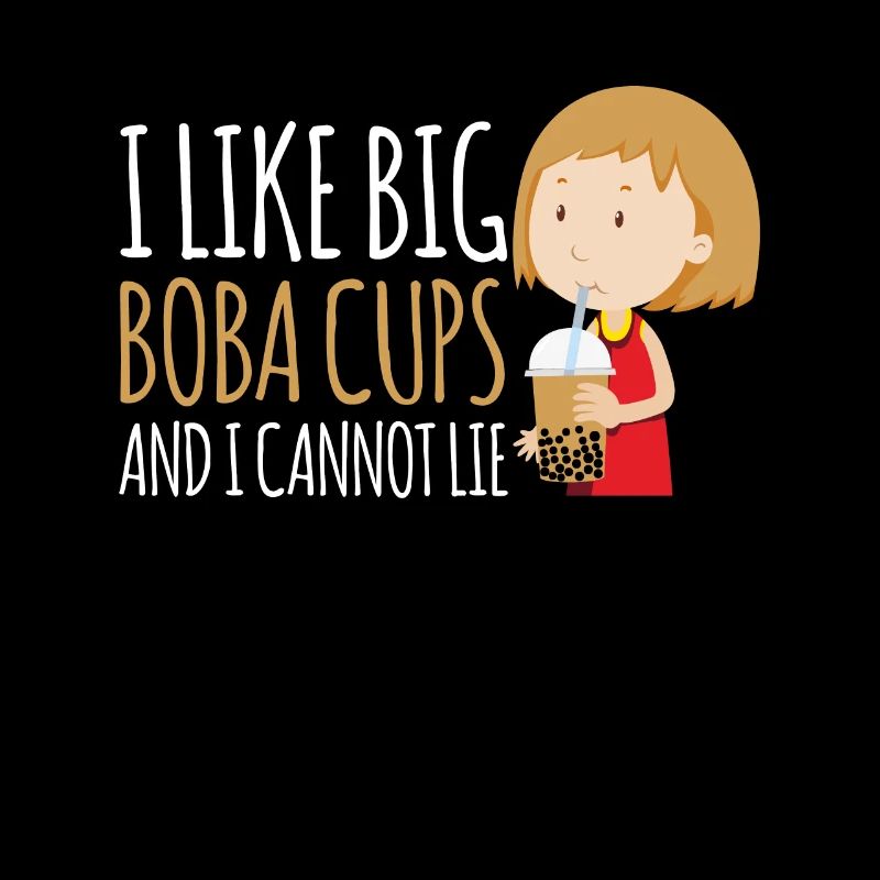 I Like Big Boba Cups And I Cannot Lie Shirt Bubble