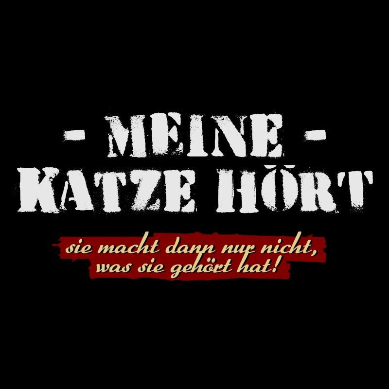 Meine Katze hört!