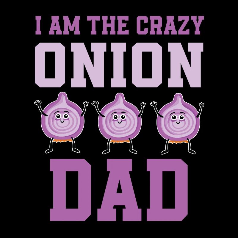 Crazy Onion Dad