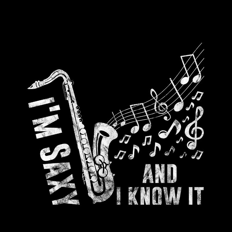 I'm Saxy And I KnowIt - Saxophone