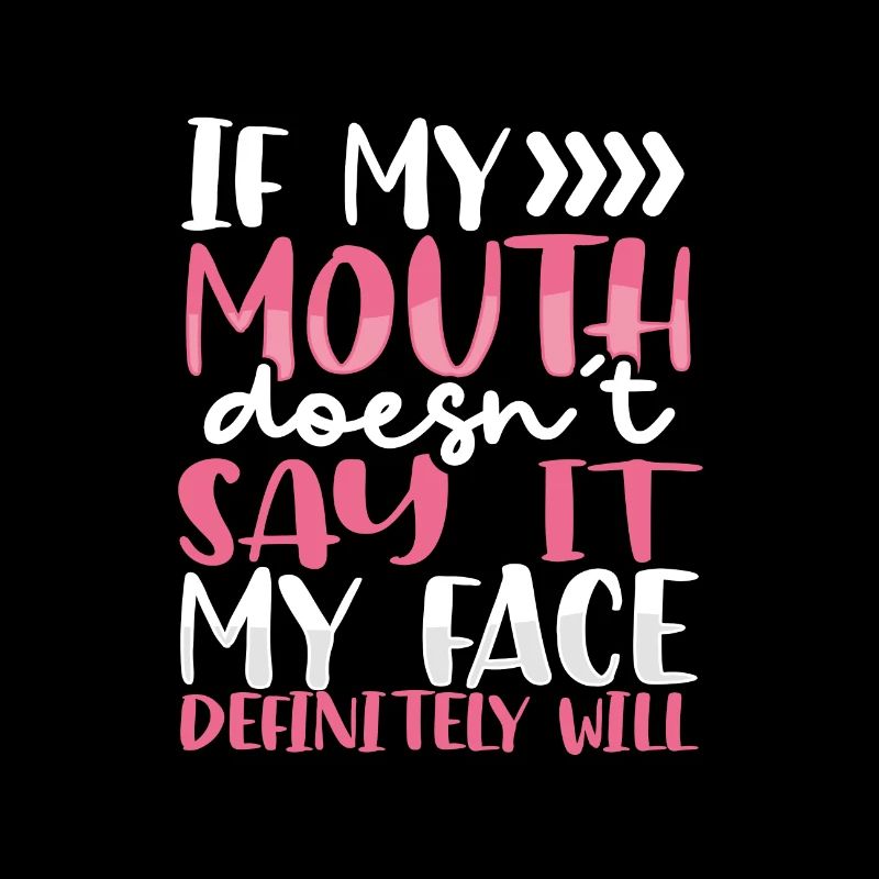 Sarcastic If Mouth Doesn't Say It Face Definitey