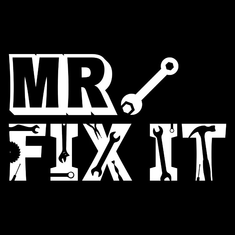 He can fix everything, Father's Day Dad can fix everything