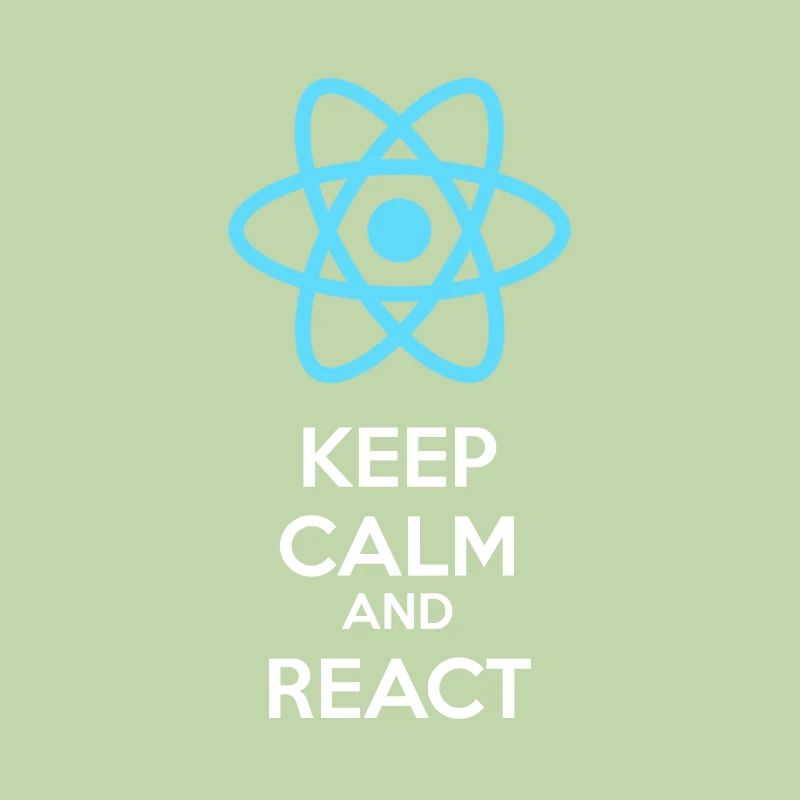 Keep Calm And React
