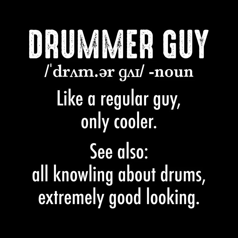 Drummer Guy Definition Drumming Drum