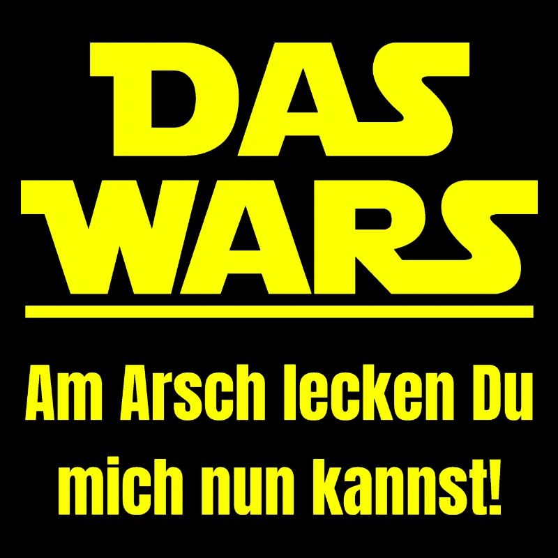 DAS WARS - Am Arsch lecken du mich nun kannst!