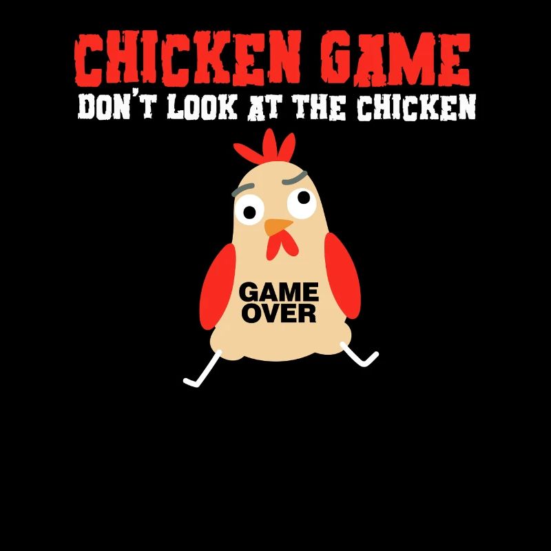 Chicken Game Don't Look At The Chicken Game Over