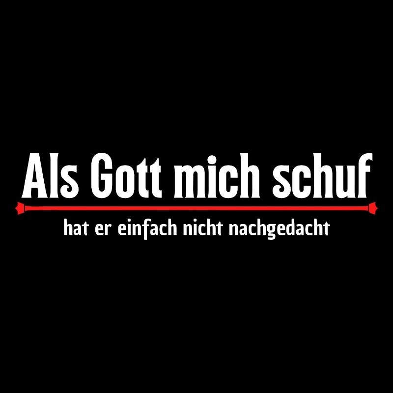 Als Gott mich schuf
