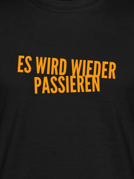 das wird nochmal passieren
