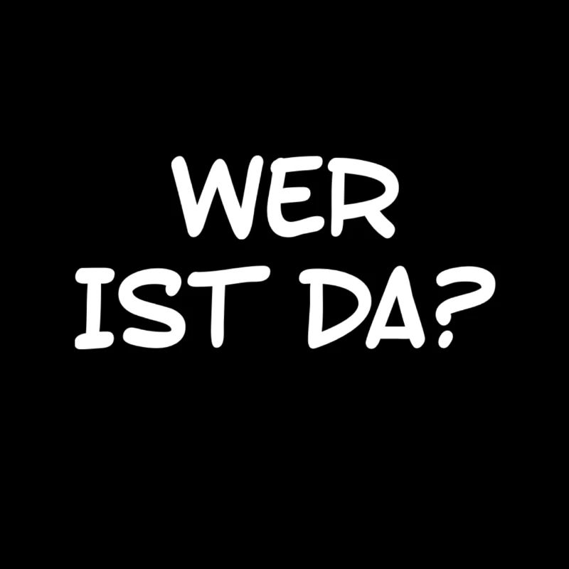 ist da wer?