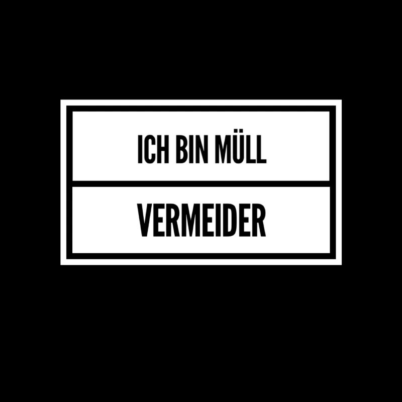 Müllvermeidung ist spitze