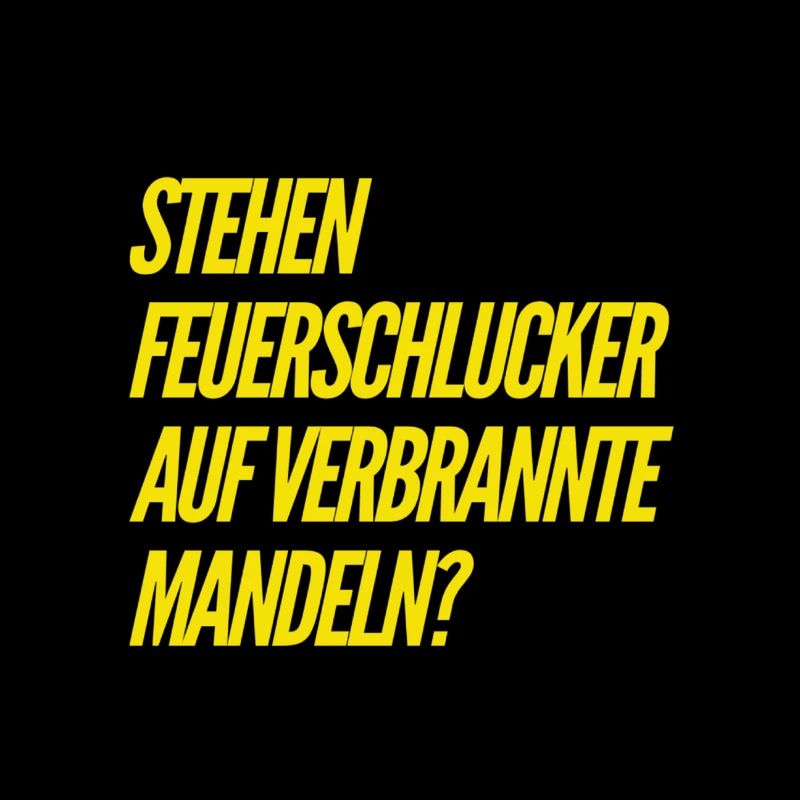 was Feuerschlucker wohl mögen?