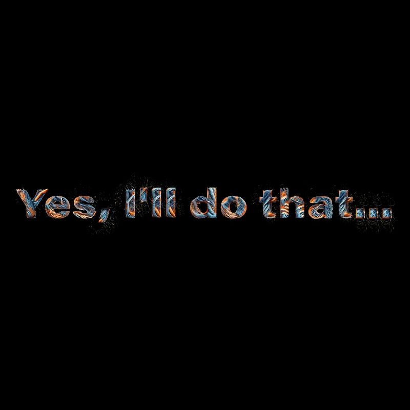 YES, I’LL DO THAT… | Lustiges Statement-Design