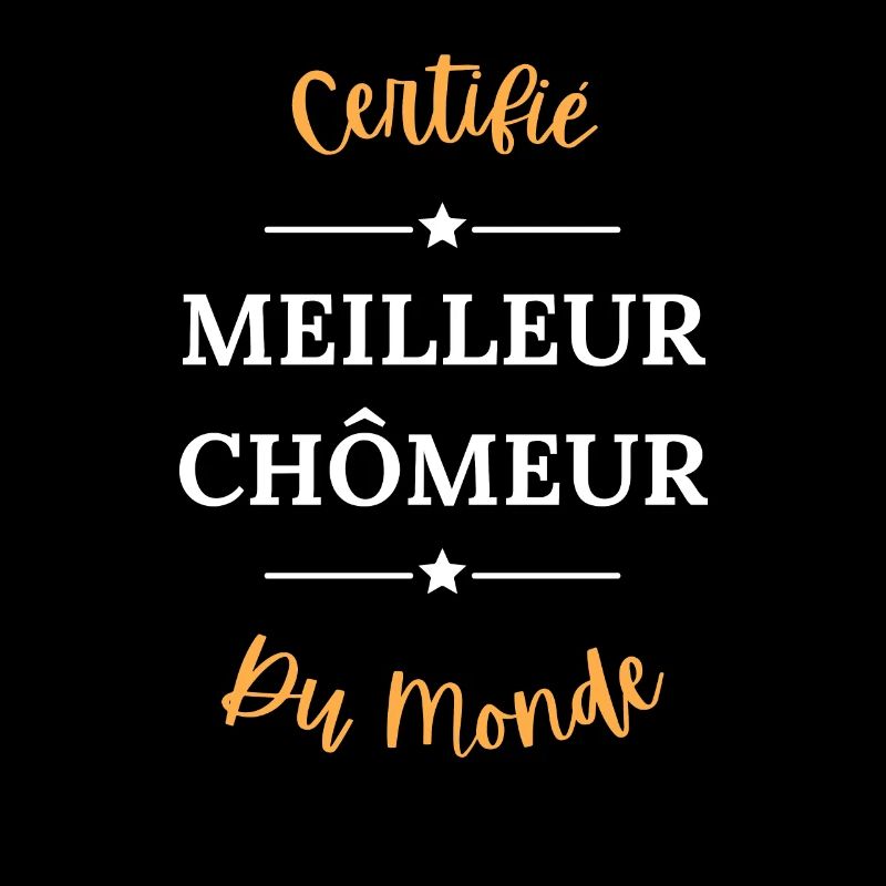 Certifié meilleur chômeur du monde
