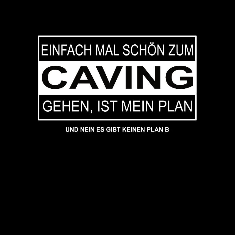 Einfach mal schön CAVING gehen