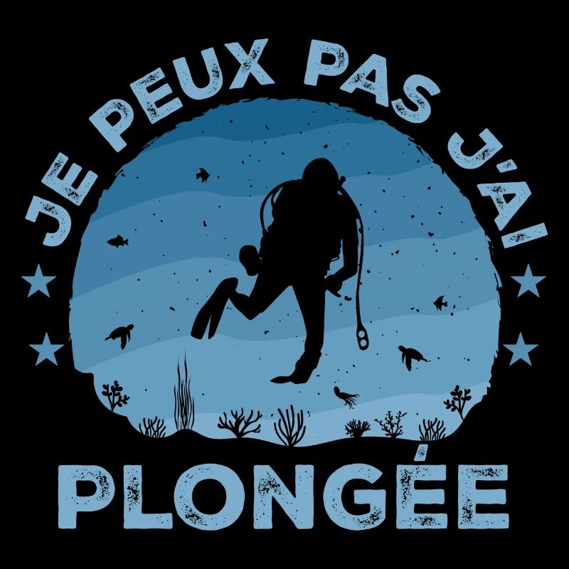 Je Peux Pas J'ai Plongée - Cadeau De Plongée