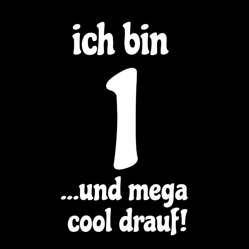 Ich bin 1 und mega cool drauf. Erster Geburtstag B