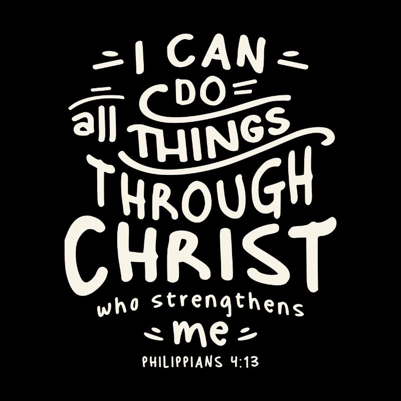 All Things Possible - Philippians 4:13 Christian
