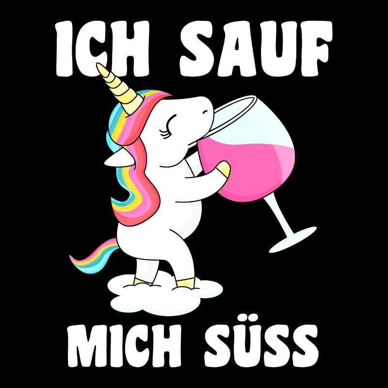 Ich sauf mich süss Einhorn mit Wein