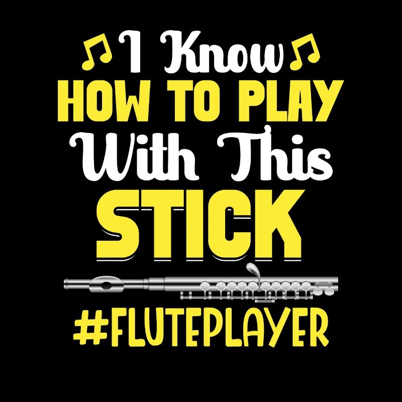 I know how to play with this stick - flute