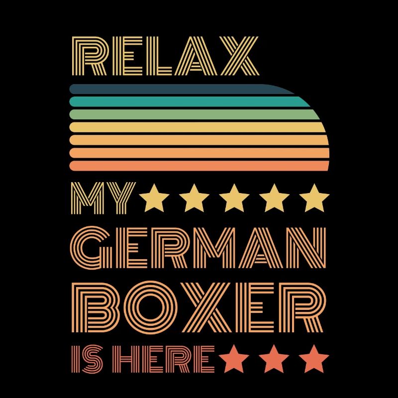 Relax my legendary Boxer is here Retro