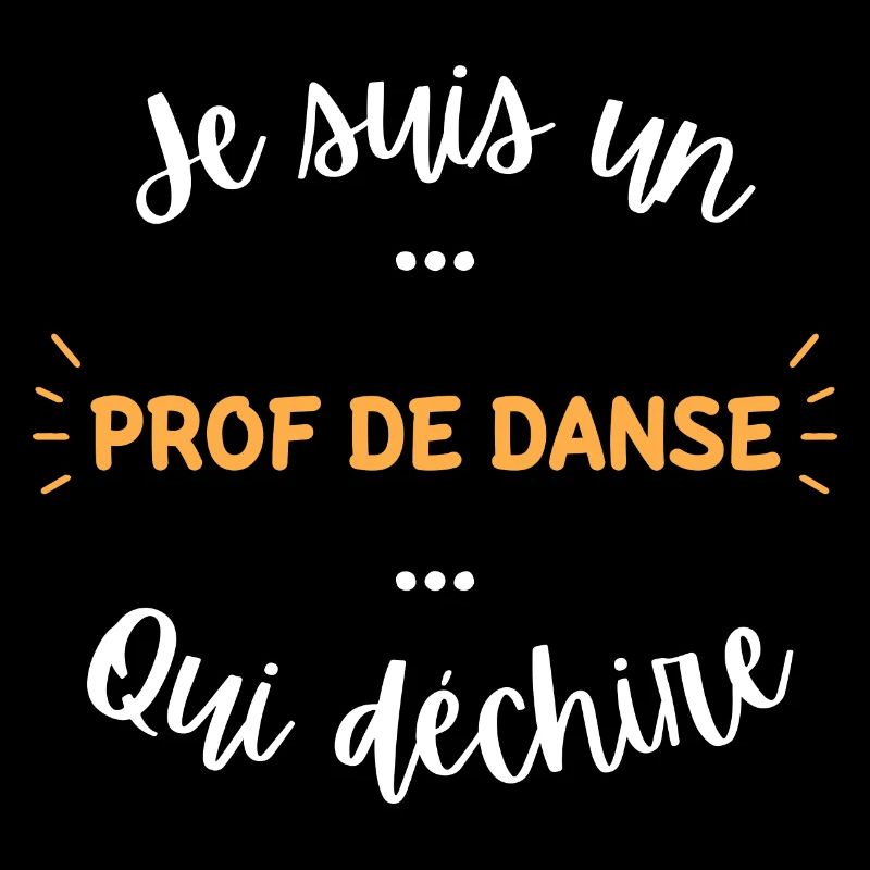 Je suis un prof de danse qui déchire