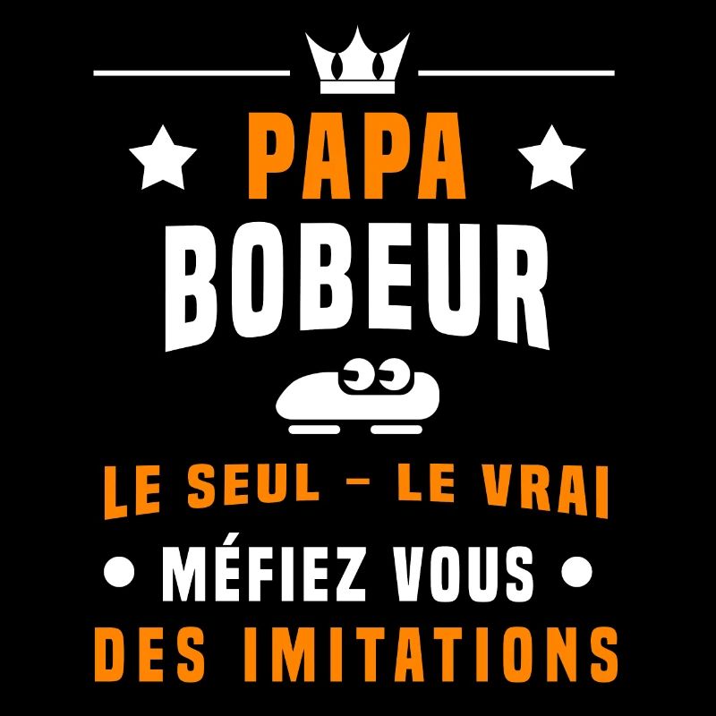 papa bobeur méfiez vous des imitations bobsleigh
