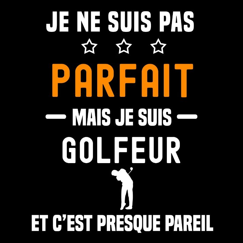 golf pas parfait mais golfeur golfeur