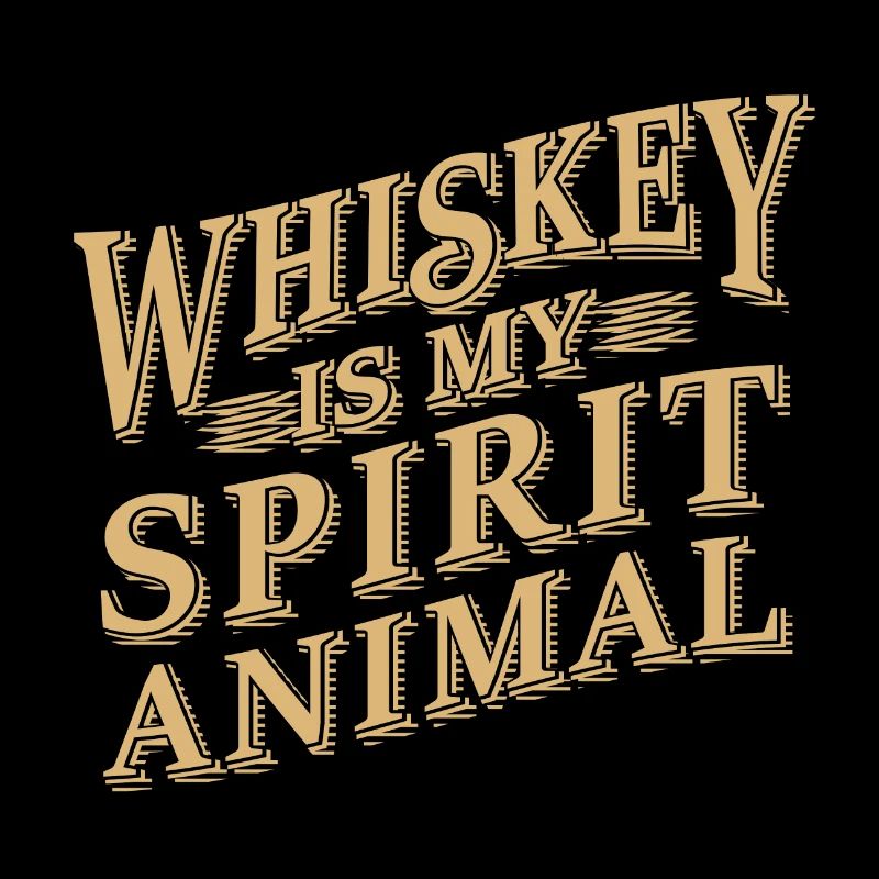 Funny Drinking Whiskey est mon animal de l'esprit