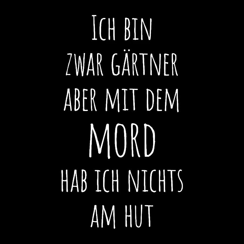 Gärtner und nicht der Mörder Geschenkidee