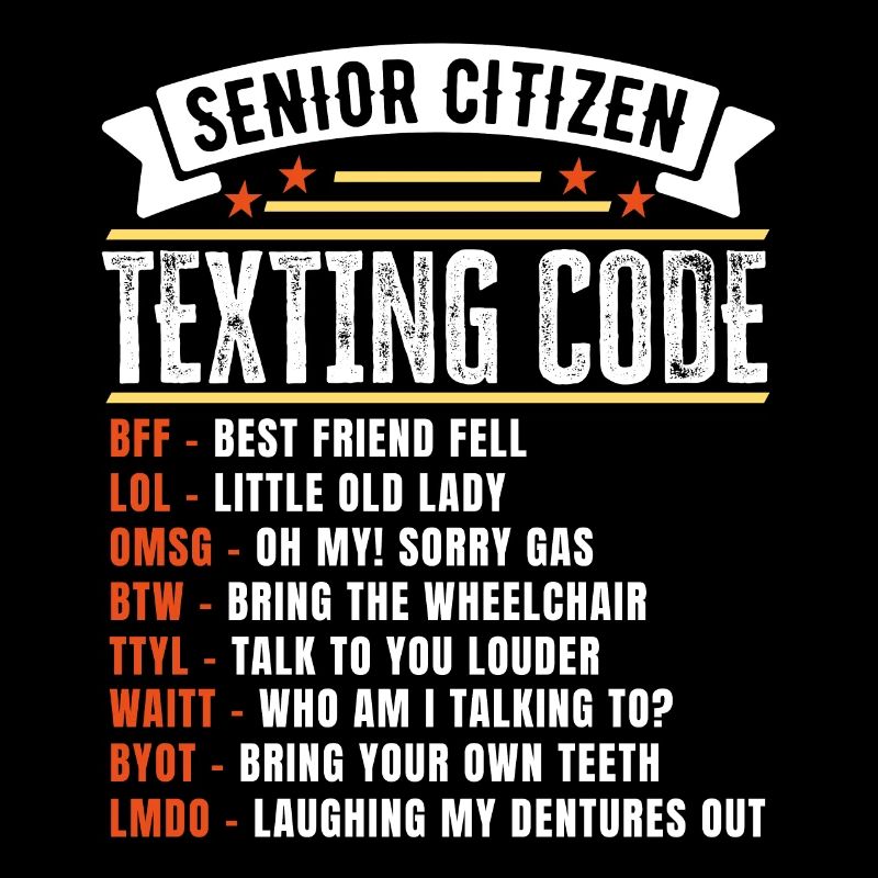 Funny Senior Citizen's Texting Code Gift for