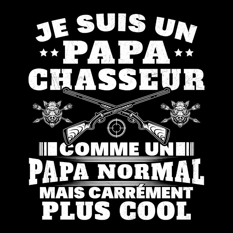 Un papa chasseur c'est comme un papa normal