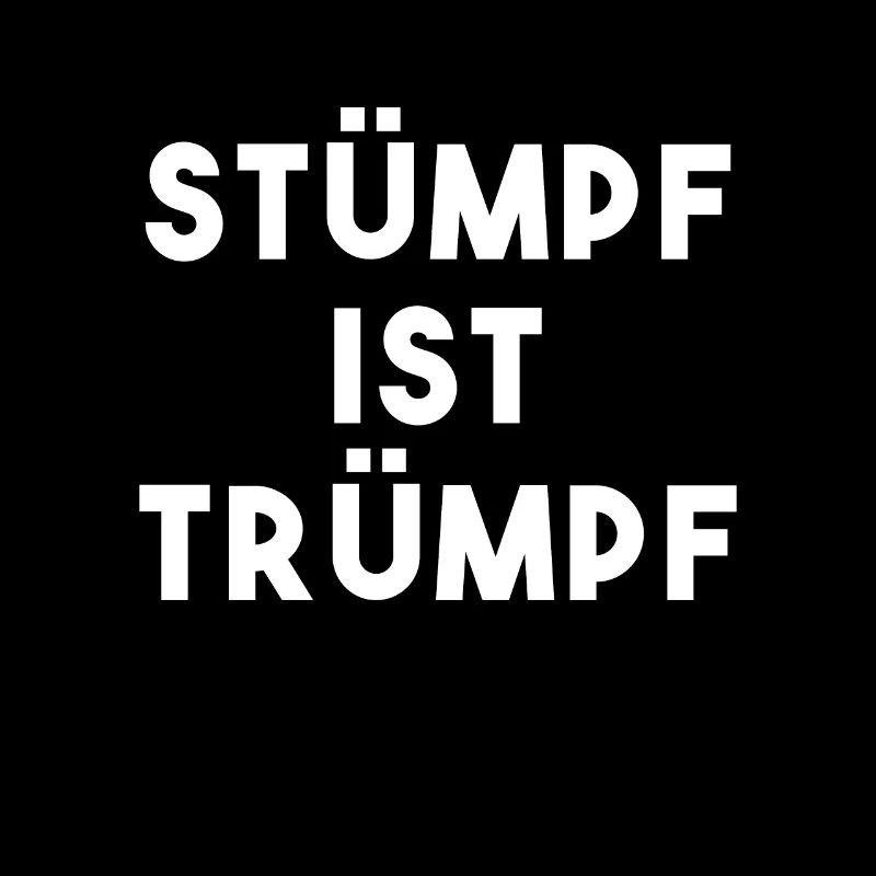 Stump is  Silly German
