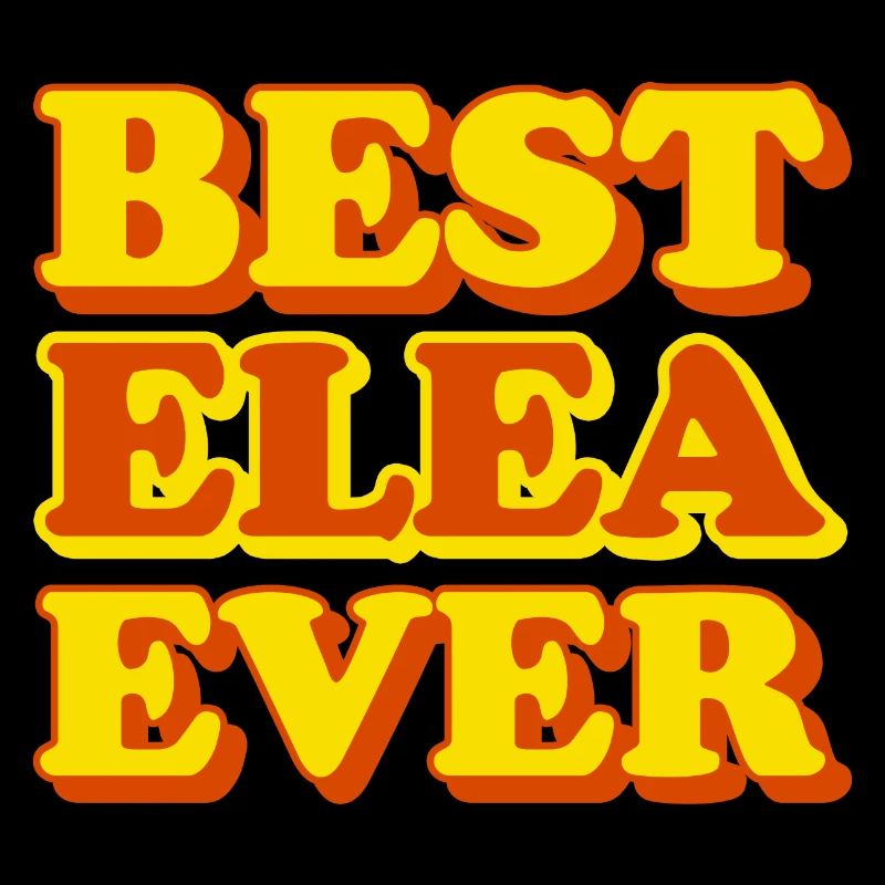 Elea First Name Funny Gift