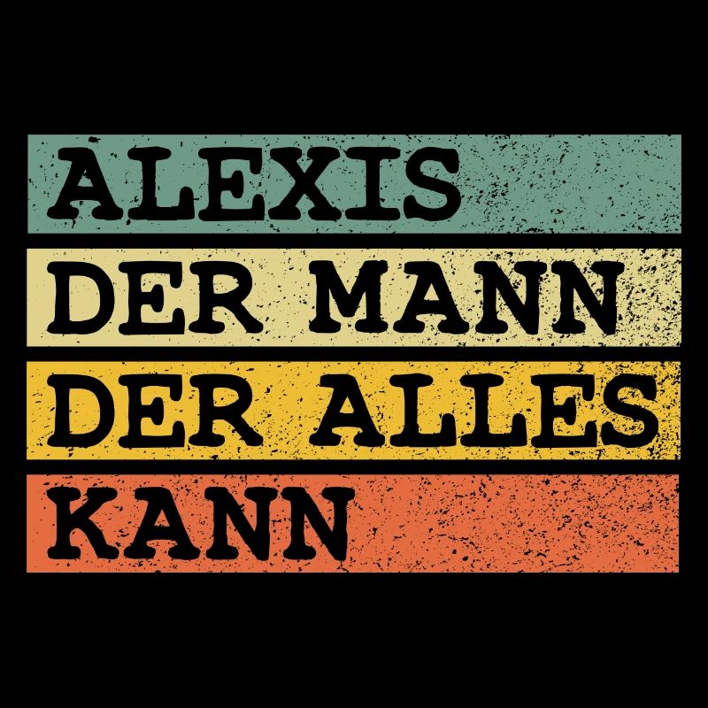 Der Mann Der Alles kann Alexis