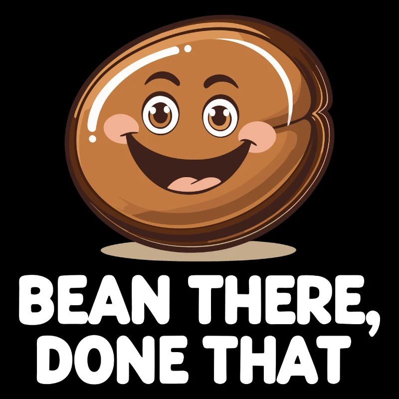 Funny Coffee Bean - Bean There, Done That