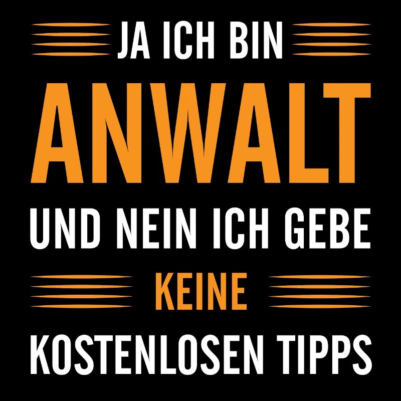 Ja ich bin Anwalt