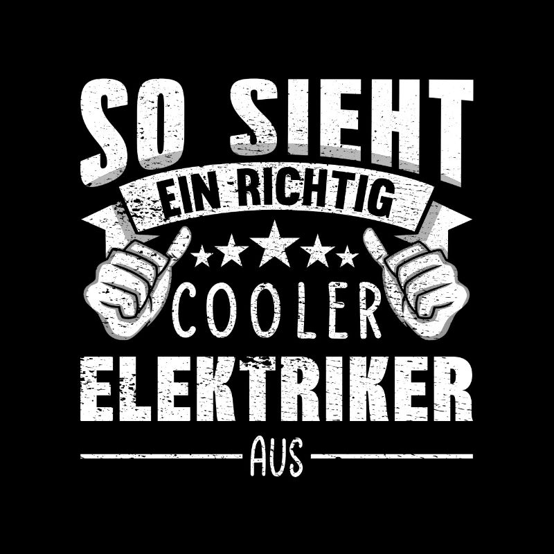 Elektriker So sieht ein richtig cooler aus