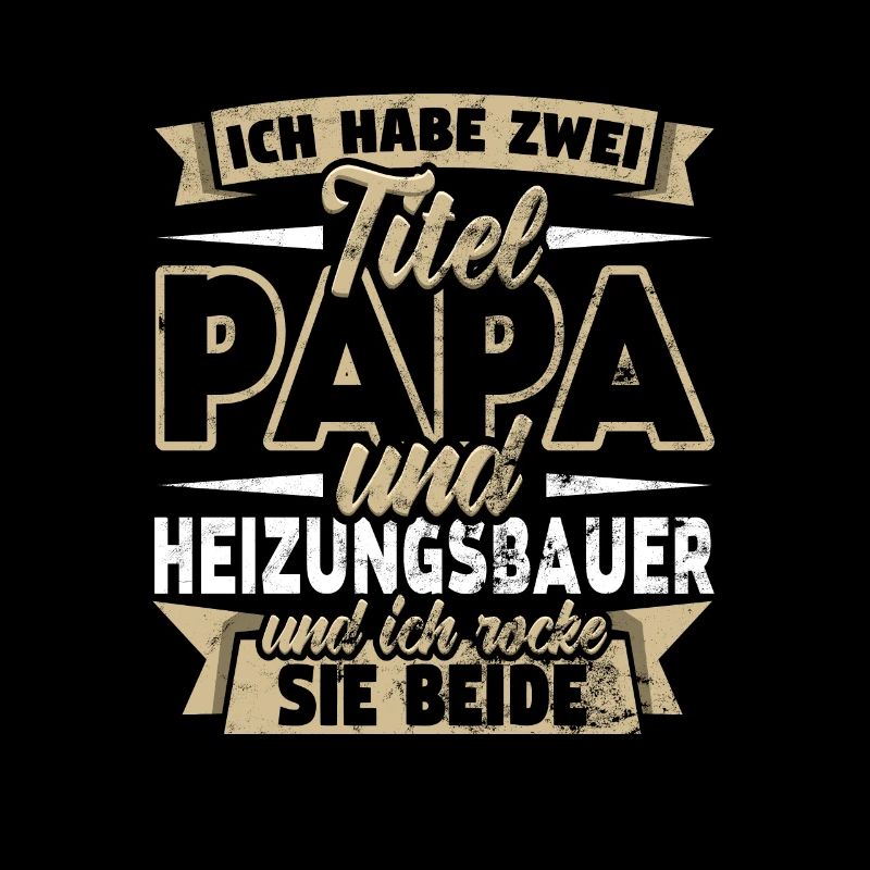 Heizungsbauer Zwei Titel Papa Klempner