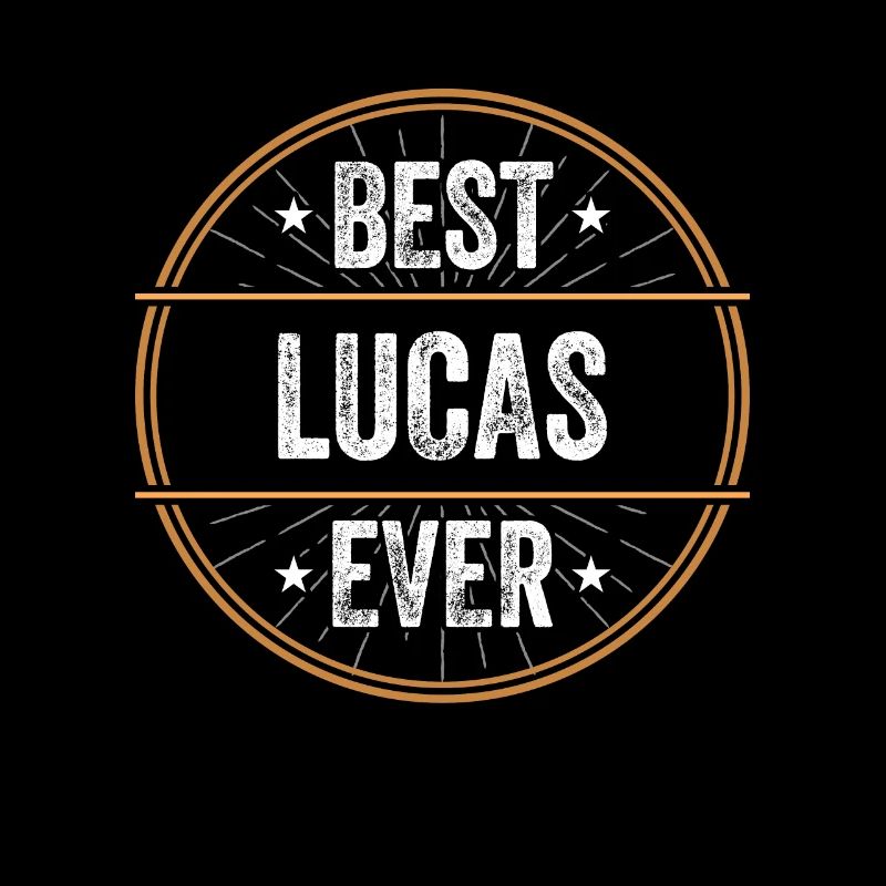 Best Lucas Ever First Name Name Gift